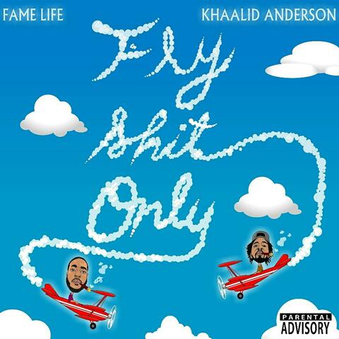 Fame Life X Khaalid Anderson