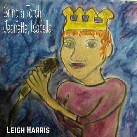Bring a Torch, Jeanette, Isabella