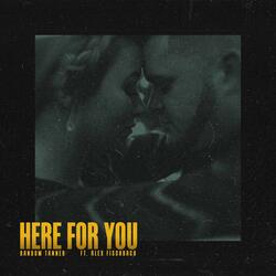Here for You