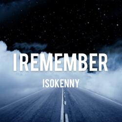 I Remember