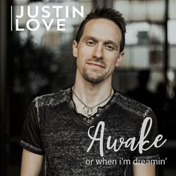 Awake or When I'm Dreamin'