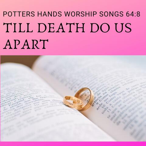 Till Death Do Us Apart