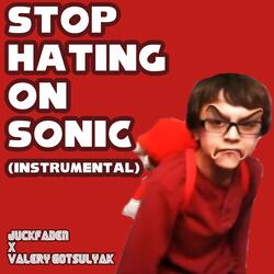 Stop Hating on Sonic