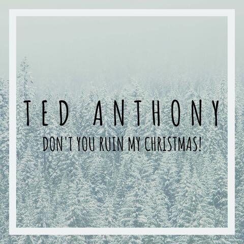 Don't You Ruin My Christmas!