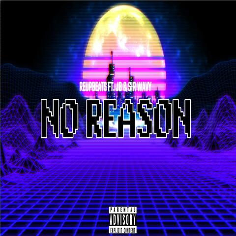 No Reason
