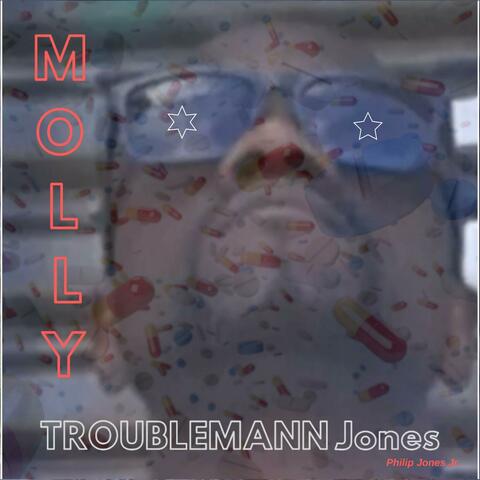 Troublemann Jones Molly