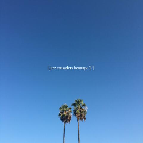 Jazz Crusaders Beattape 2