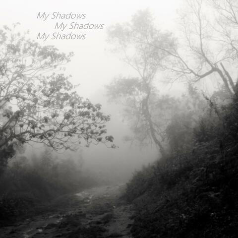 My Shadows