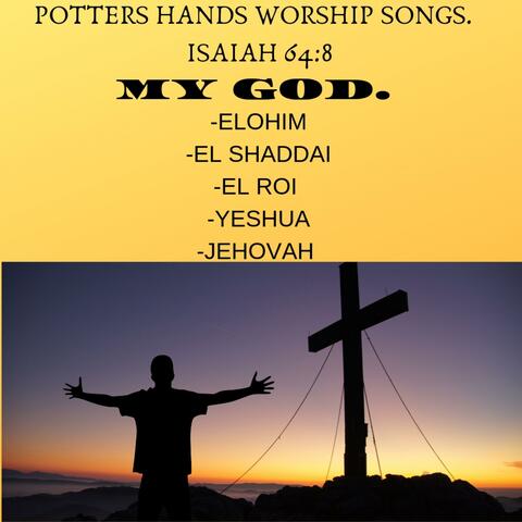 Potter's Hands Worship Songs
