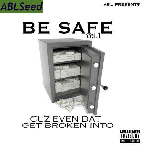 Be Safe, Vol. 1