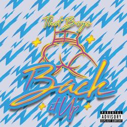 Back It Up (Thot Boys) [feat. Kony Brooks, Ray Fame & Swagg]