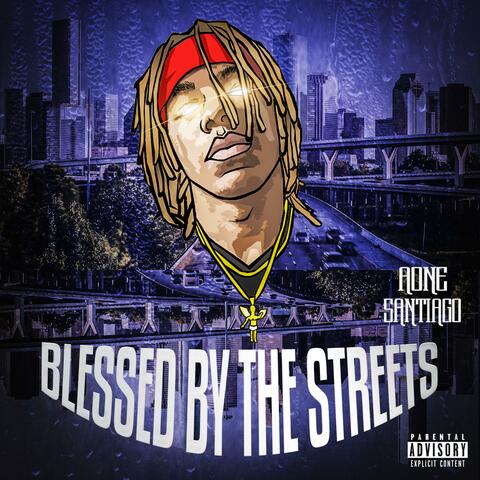 Blessed by the Streets