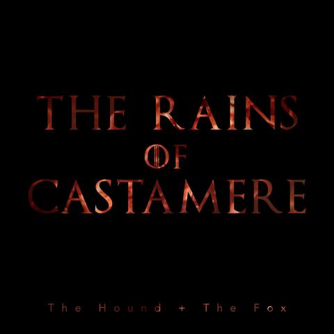 The Rains of Castamere