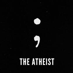 The Atheist