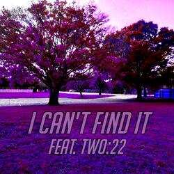 I Can't Find It