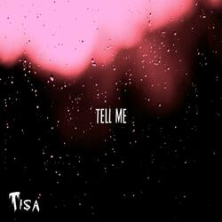Tell Me
