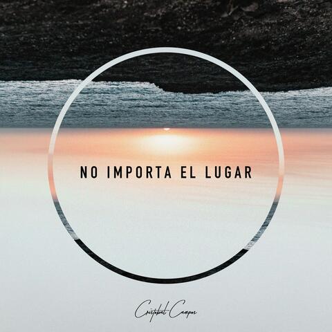No Importa el Lugar