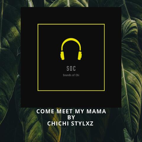 Meet My Mama