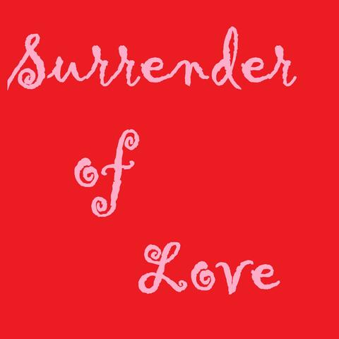 Surrender of Love