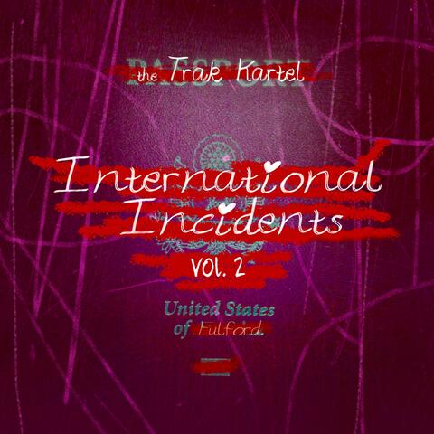 International Incidents Volume 2