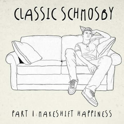 Part I: Makeshift Happiness