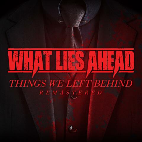 Things We Left Behind