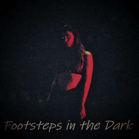 Footsteps in the Dark