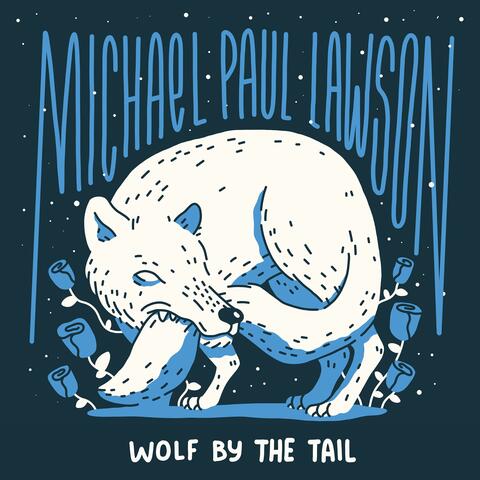Wolf by the Tail