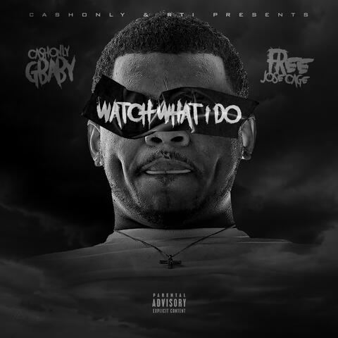 Watch What I Do : Free Jose Cage