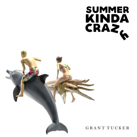 Summer Kinda Crazy