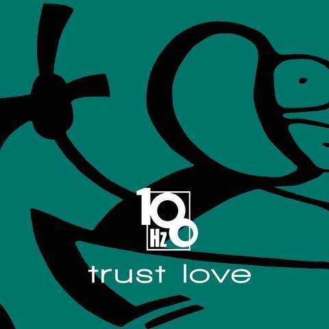 Trust Love