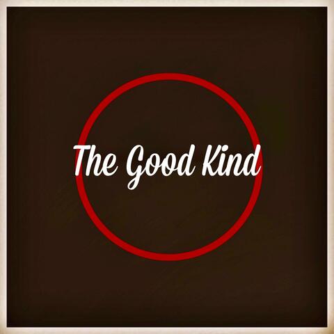 The Good Kind EP