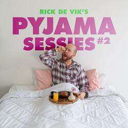Pyjama Sessies, Pt. 2