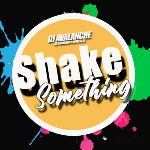 Shake Something