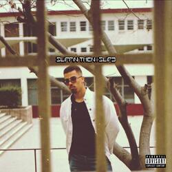 Slippin' Then I Slide
