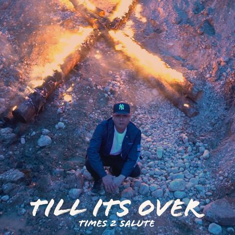 Till Its Over (feat. Dekoy SacredScripts )
