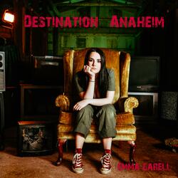 Destination Anaheim
