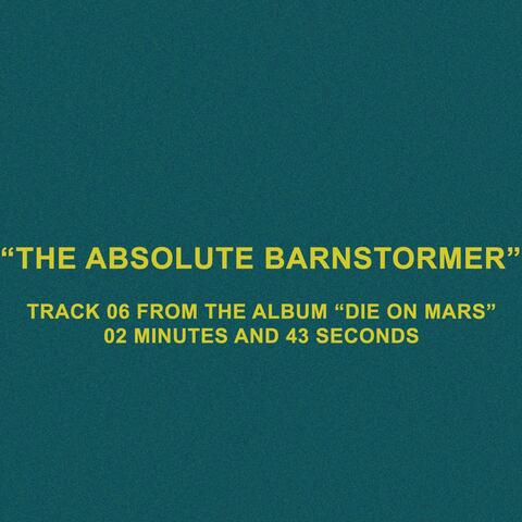 The Absolute Barnstormer