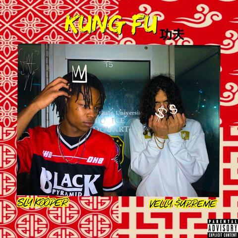 Kung FU (feat. Velly$upreme)