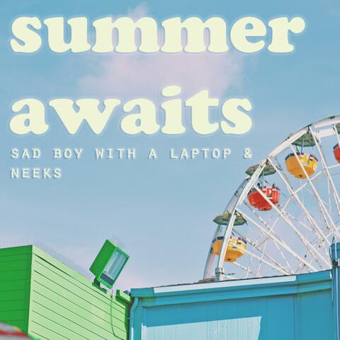 Summer Awaits