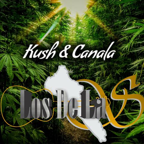 Kush & Canala