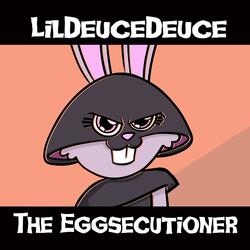 The Eggsecutioner
