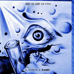 Baby Go Jump (En Vivo)