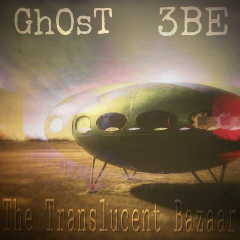 The Translucent Bazaar