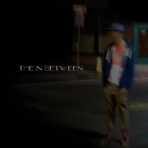 The in Between