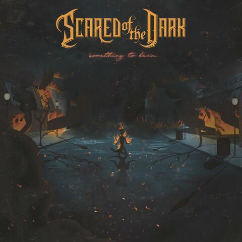Scared of the Dark