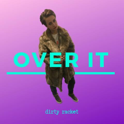 Over It