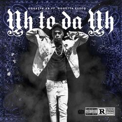 NH to Da NH (feat. GoGetta Essco)