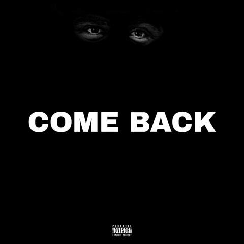 Come Back