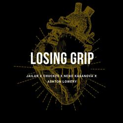 Losing Grip (feat. Chuck2x, Neno Kasanova & Ashton Lowery)